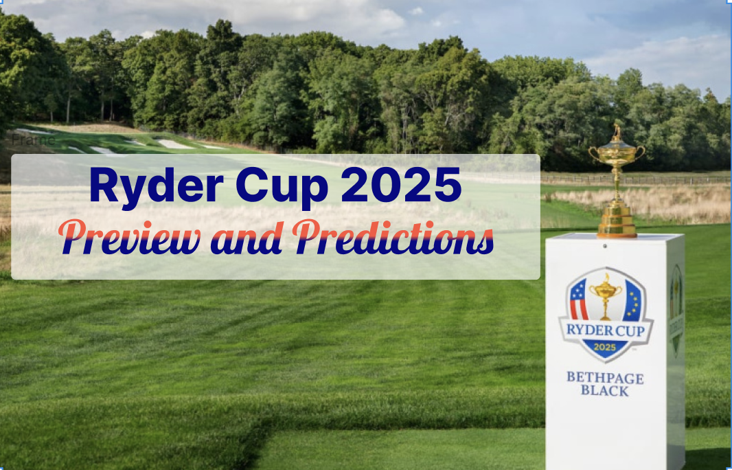Ryder Cup 2025 Preview and Predictions